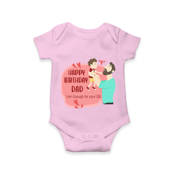 Special Baby Gift for Dad's Birthday | Personalized Infant Romper/Onesie - BABY PINK - 0 - 3 Months Old (Chest 16")