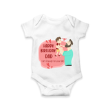 "Adorable Baby Romper - Celebrate DadÕs Birthday With Love" - WHITE - 0 - 3 Months Old (Chest 16")