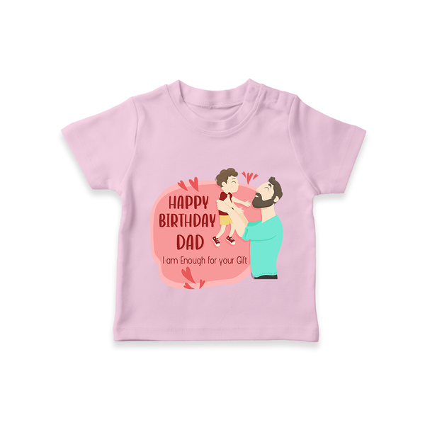Special Baby Gift for Dad's Birthday | Personalized Infant T-Shirt - BABY PINK - 0-5 Months Old (Chest 17")