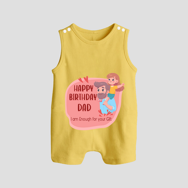 "Happy Birthday Dad - The Cutest Baby Romper Suit For Heartfelt Memories" - PASTEL YELLOW - 0 - 5 Months Old (Chest 18")