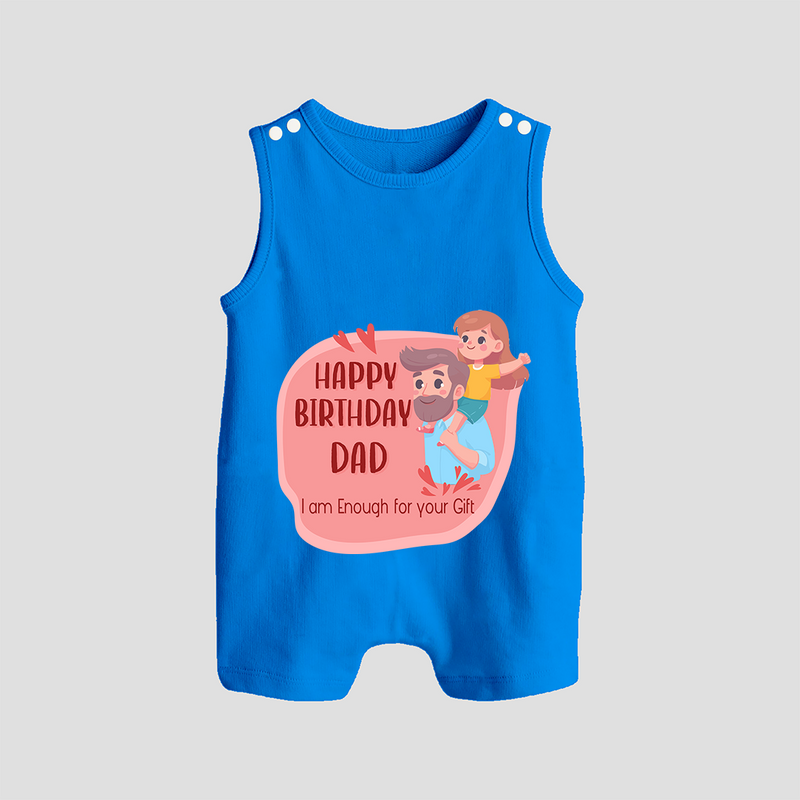 "Happy Birthday Dad - The Cutest Baby Romper Suit For Heartfelt Memories" - ROYAL BLUE - 0 - 5 Months Old (Chest 18")