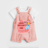 Dungaree Set with Happy Birthday Dad Print | Ideal Keepsake for New Dads - PEACH - 0 - 5 Months Old (Chest 18")