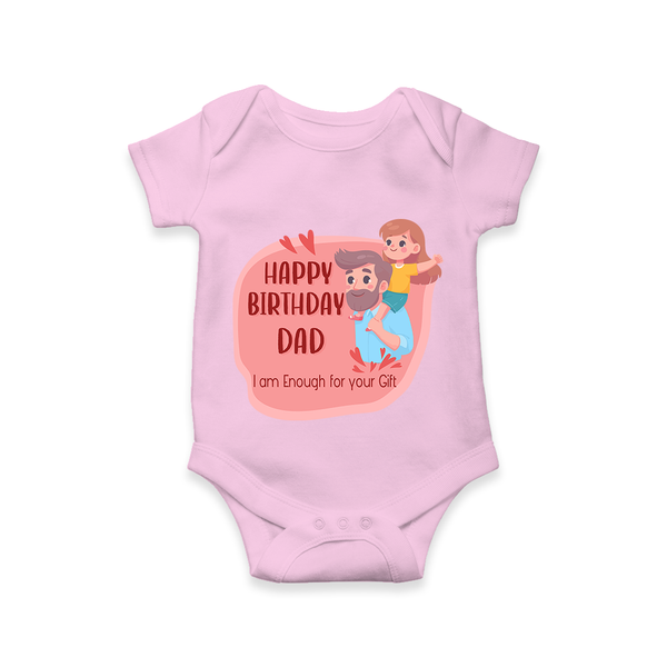 Romper/Onesie with Happy Birthday Dad Print | Ideal Keepsake for New Dads - BABY PINK - 0 - 3 Months Old (Chest 16")