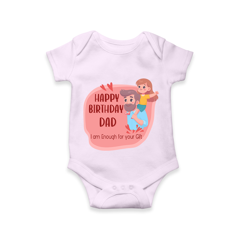 "Happy Birthday Dad - The Cutest Baby Romper For Heartfelt Memories" - LILAC - 0 - 3 Months Old (Chest 16")