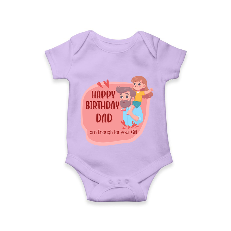 Romper/Onesie with Happy Birthday Dad Print | Ideal Keepsake for New Dads - LILAC - 0 - 3 Months Old (Chest 16")