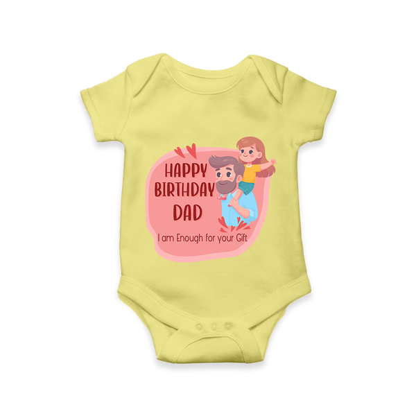 Romper/Onesie with Happy Birthday Dad Print | Ideal Keepsake for New Dads - PASTEL YELLOW - 0 - 3 Months Old (Chest 16")