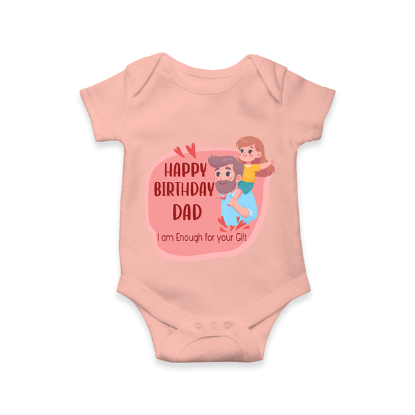 Romper/Onesie with Happy Birthday Dad Print | Ideal Keepsake for New Dads - PEACH - 0 - 3 Months Old (Chest 16")