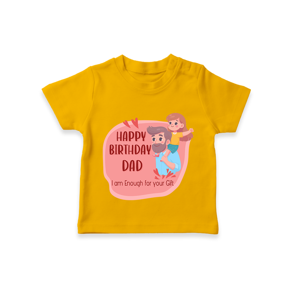 T-Shirt with Happy Birthday Dad Print | Ideal Keepsake for New Dads - CHROME YELLOW - 0-5 Months Old (Chest 17")