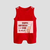 "Celebrate With Love - Baby Romper Suit For DadÕs Birthday Bash" - RED - 0 - 5 Months Old (Chest 18")