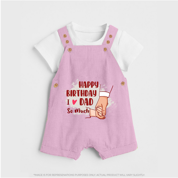 Baby's First Wish for Dad | Happy Birthday Dungaree Set | Adorable Baby Dungaree Set Outfit - BABY PINK - 0 - 5 Months Old (Chest 18")