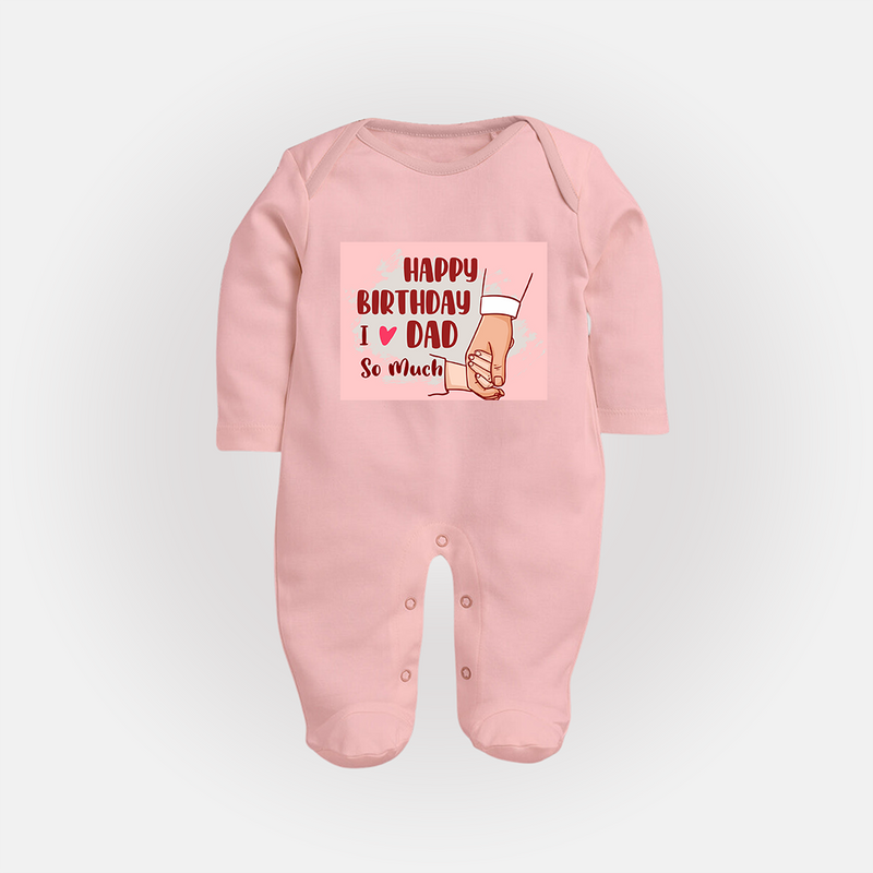 "Celebrate With Love - Baby Sleep Suit For DadÕs Birthday Bash" - BABY PINK - New Born (Chest 7.5")