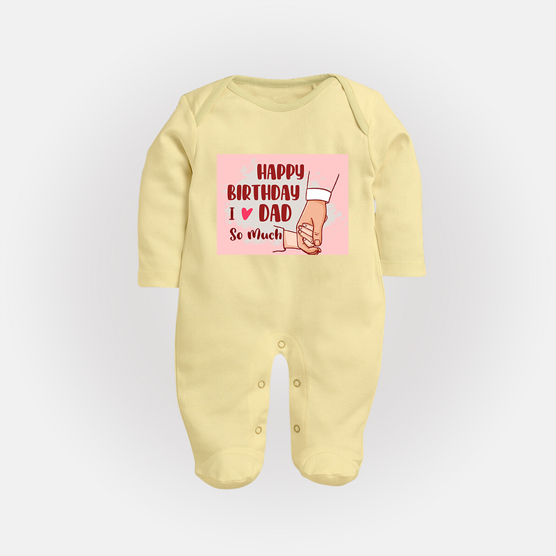 "Celebrate With Love - Baby Sleep Suit For DadÕs Birthday Bash" - PASTEL YELLOW - New Born (Chest 7.5")