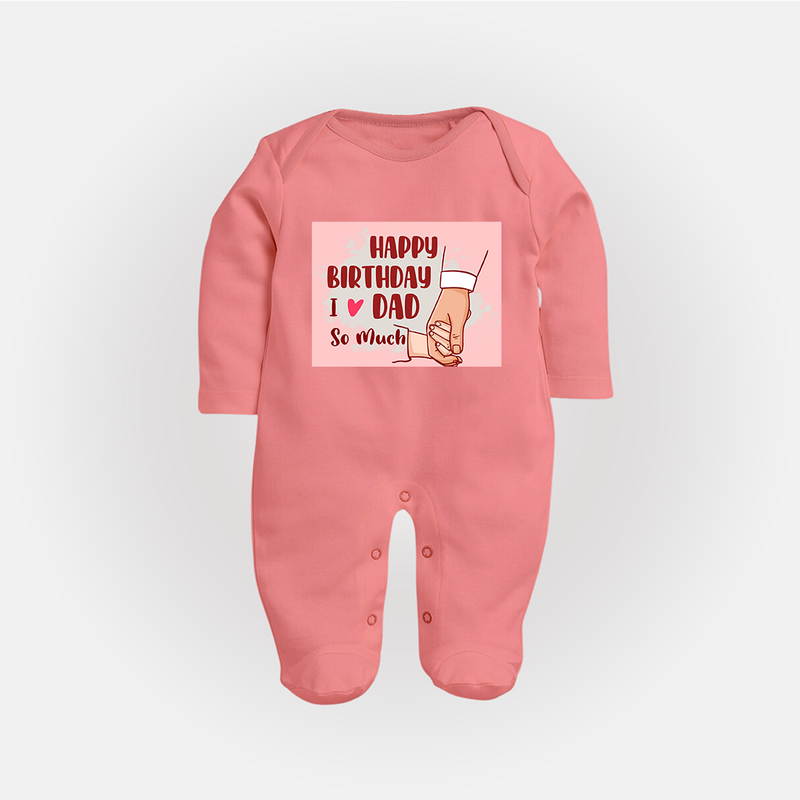 "Celebrate With Love - Baby Sleep Suit For DadÕs Birthday Bash" - PEACH - New Born (Chest 7.5")