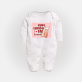 "Celebrate With Love - Baby Sleep Suit For DadÕs Birthday Bash" - WHITE - New Born (Chest 7.5")