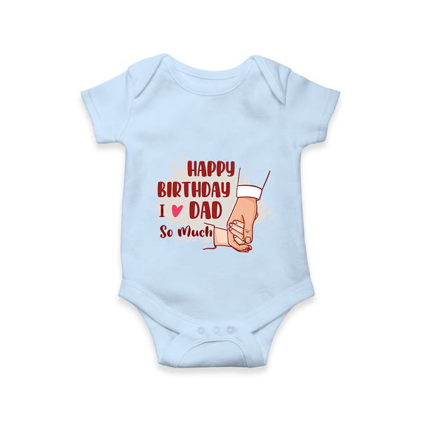 Baby's First Wish for Dad | Happy Birthday Romper | Adorable Baby Bodysuit/Onesie Outfit - BABY BLUE - 0 - 3 Months Old (Chest 16")