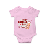 Baby's First Wish for Dad | Happy Birthday Romper | Adorable Baby Bodysuit/Onesie Outfit - BABY PINK - 0 - 3 Months Old (Chest 16")