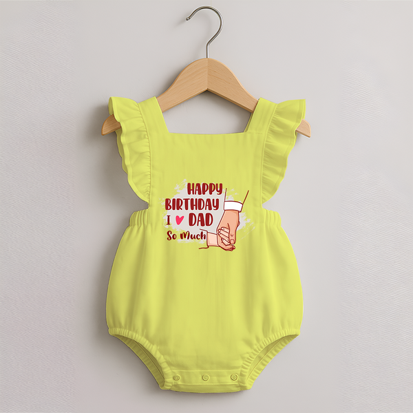 Baby's First Wish for Dad | Happy Birthday Romper Frock | Adorable Baby Romper Frock Outfit - PASTEL YELLOW - 0 - 3 Months Old (Chest 19")