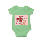 "Celebrate With Love - Baby Romper For DadÕs Birthday Bash" - GREEN - 0 - 3 Months Old (Chest 16")