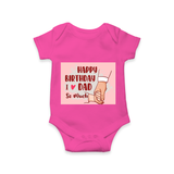 "Celebrate With Love - Baby Romper For DadÕs Birthday Bash" - HOT PINK - 0 - 3 Months Old (Chest 16")