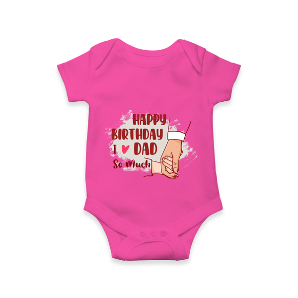 Baby's First Wish for Dad | Happy Birthday Romper | Adorable Baby Bodysuit/Onesie Outfit - HOT PINK - 0 - 3 Months Old (Chest 16")