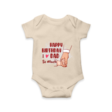 Baby's First Wish for Dad | Happy Birthday Romper | Adorable Baby Bodysuit/Onesie Outfit - IVORY - 0 - 3 Months Old (Chest 16")