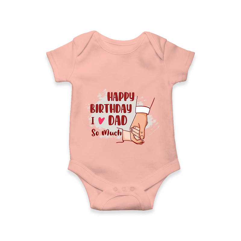 Baby's First Wish for Dad | Happy Birthday Romper | Adorable Baby Bodysuit/Onesie Outfit - PEACH - 0 - 3 Months Old (Chest 16")
