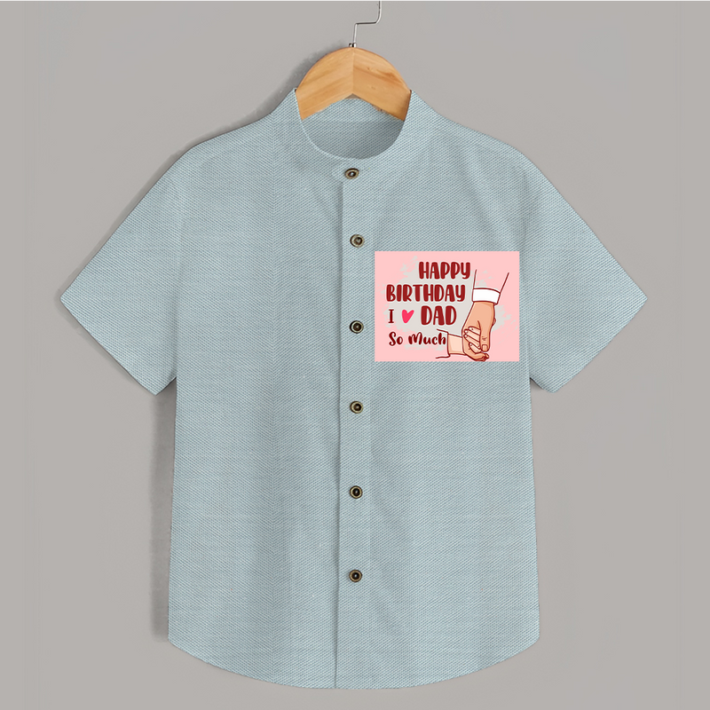 "Celebrate With Love - Shirt For DadÕs Birthday Bash" - ARCTIC BLUE - 0 - 6 Months Old (Chest 23")