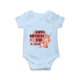 "Celebrate With Love - Baby Romper For DadÕs Birthday Bash" - BABY BLUE - 0 - 3 Months Old (Chest 16")