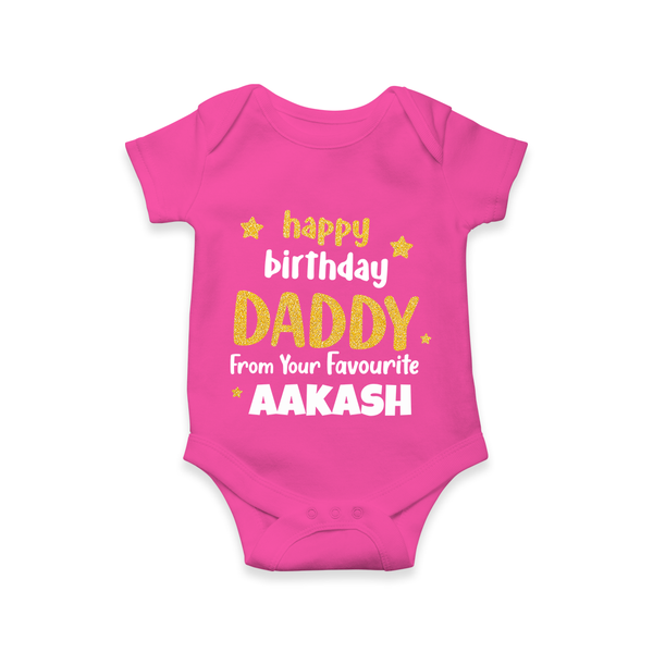 Baby's First Wish for Dad | Happy Birthday Romper/Onesie | Name Print Available - HOT PINK - 0 - 3 Months Old (Chest 16")