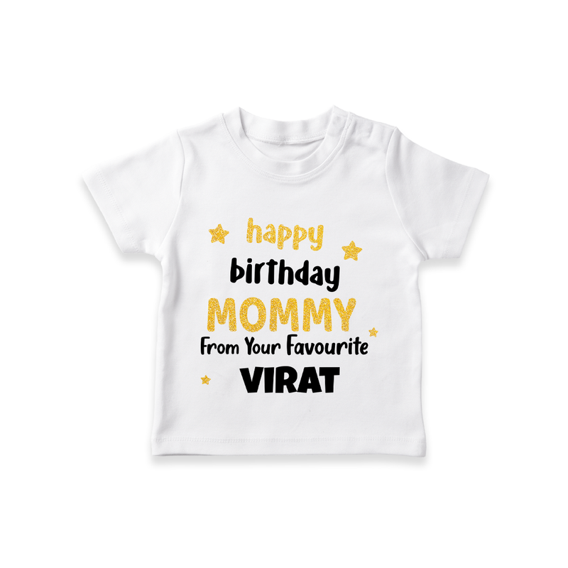 Baby's First Wish for Mom | Happy Birthday T-Shirt | Name Print Available - WHITE - 0-5 Months Old (Chest 17")
