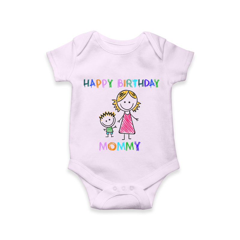 "Happy Birthday Mom - Baby Romper That Spreads Love And Laughter" - LILAC - 0 - 3 Months Old (Chest 16")