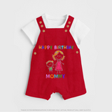 "Happy Birthday Mom - Baby Dungaree Set That Spreads Love And Laughter" - RED - 0 - 5 Months Old (Chest 18")