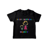 Celebrate Mom's Birthday with Baby T-Shirt | Cute & Comfy T-Shirt - BLACK - 0-5 Months Old (Chest 17")