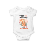 "Happy 1st Birthday As Mommy - The Perfect Baby Romper For Special Memories" - WHITE - 0 - 3 Months Old (Chest 16")