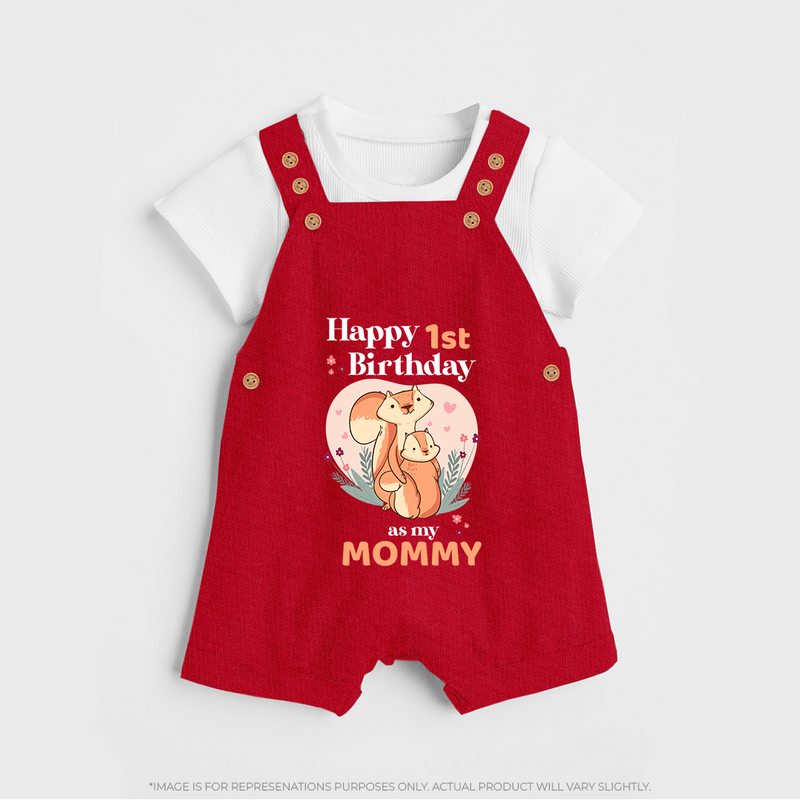 "Happy 1st Birthday As Mommy - The Perfect Baby Dungaree Set For Special Memories" - RED - 0 - 5 Months Old (Chest 18")