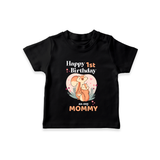 "Happy 1st Birthday As Mommy - The Perfect Kids T-Shirt For Special Memories" - BLACK - 0-5 Months Old (Chest 17")