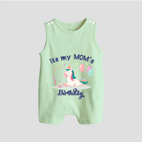 "Happy Birthday Mom - Baby Romper Suit To Make Mom Smile All Day!" - MINT GREEN - 0 - 5 Months Old (Chest 18")