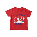 "Happy Birthday Mom - KidsÕs Gift To Make Mom Smile All Day!" - RED - 0-5 Months Old (Chest 17")