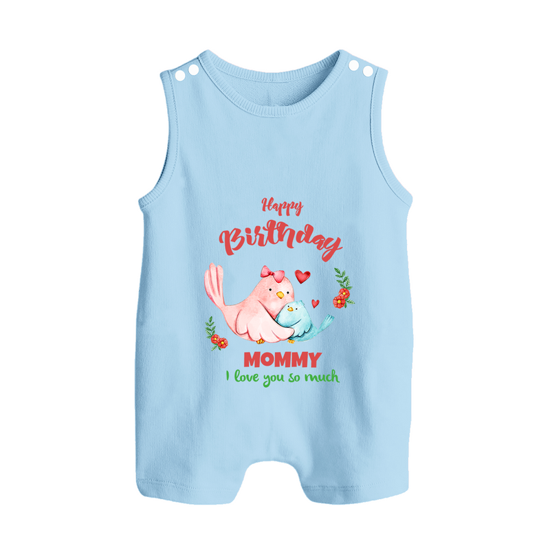 Mom Birthday Outfit for Baby Romper/Sleeveless Romper | Soft Cotton Playsuit/Romper Suit - BABY BLUE - 0 - 5 Months Old (Chest 18")
