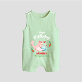 "Happy Birthday Mom - Baby Romper Suit That Makes Celebrations Unforgettable" - MINT GREEN - 0 - 5 Months Old (Chest 18")