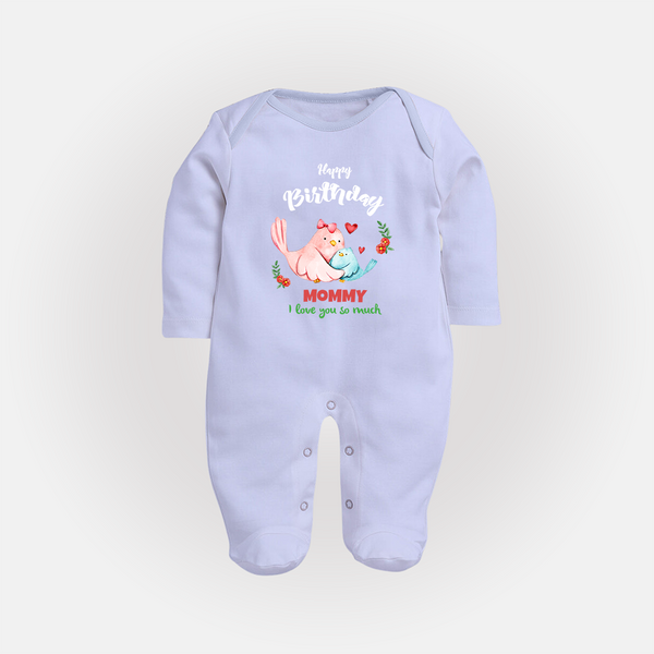 "Happy Birthday Mom - Baby Sleep Suit That Makes Celebrations Unforgettable" - BABY BLUE - New Born (Chest 7.5")