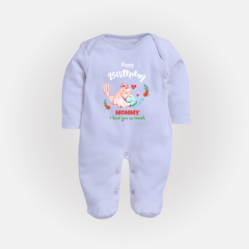 "Happy Birthday Mom - Baby Sleep Suit That Makes Celebrations Unforgettable" - BABY BLUE - New Born (Chest 7.5")