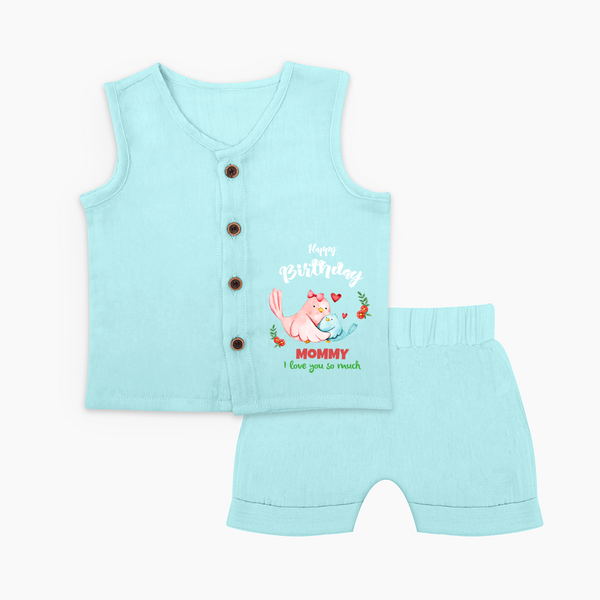 "Happy Birthday Mom - Baby Jabla Set That Makes Celebrations Unforgettable" - BABY BLUE - 0 - 3 Months Old (Chest 9.8")