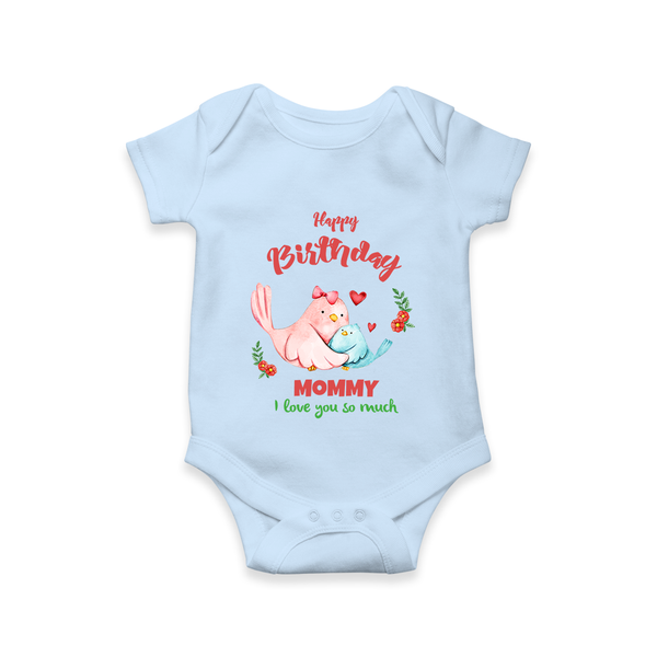 Mom Birthday Outfit for Baby Romper/Bodysuit | Soft Cotton Romper/Onesie - BABY BLUE - 0 - 3 Months Old (Chest 16")