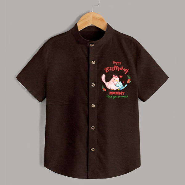 Mom Birthday Outfit for Baby Shirt | Soft Cotton Shirt - CHOCOLATE BROWN - 0 - 6 Months Old (Chest 23")