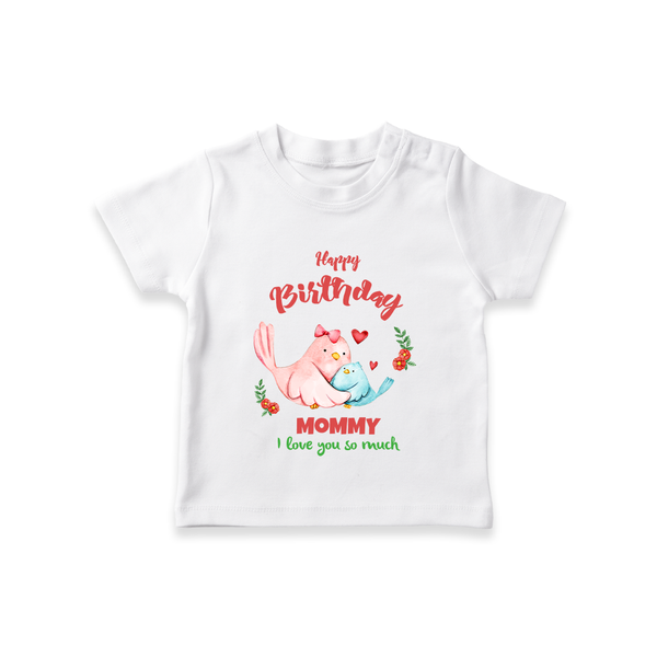 Mom Birthday Outfit for Baby T-Shirt | Soft Cotton T-Shirt - WHITE - 0-5 Months Old (Chest 17")