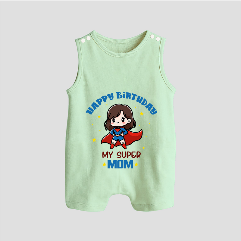 "Happy Birthday My Super Mom" - Imprinted Baby Romper Suit - MINT GREEN - 0 - 5 Months Old (Chest 18")