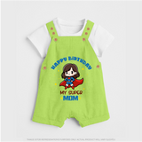 "Happy Birthday My Super Mom" - Imprinted Baby Dungaree Set - GREEN - 0 - 5 Months Old (Chest 18")