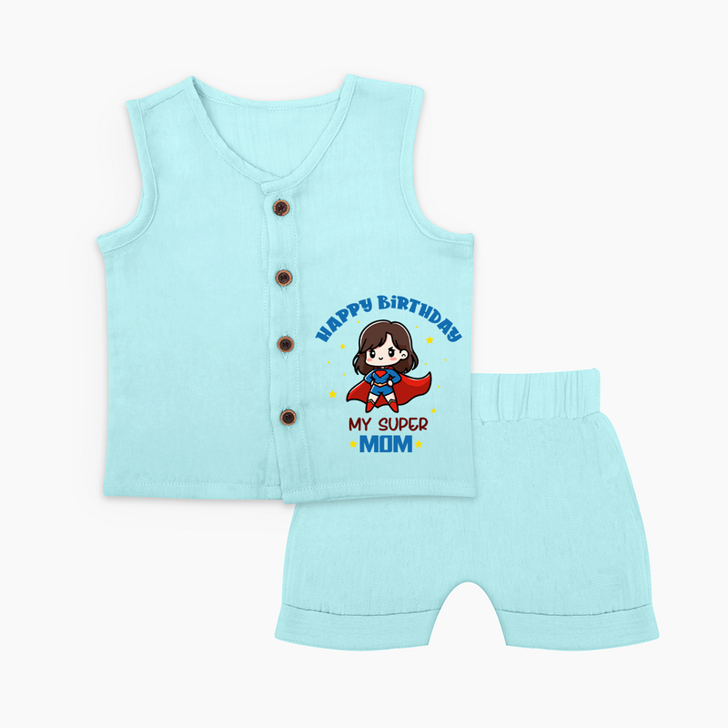 "Happy Birthday My Super Mom" - Imprinted Baby Jabla Set - BABY BLUE - 0 - 3 Months Old (Chest 9.8")