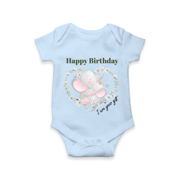 "Happy Birthday Mom - The Cutest Baby Romper For Heartfelt Memories" - BABY BLUE - 0 - 3 Months Old (Chest 16")